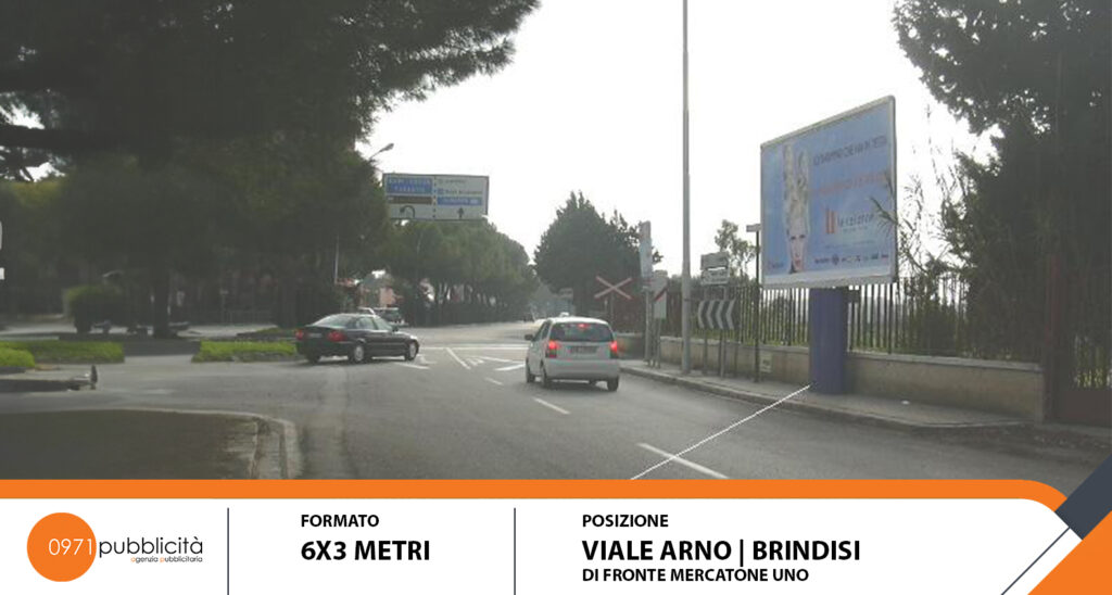 BRINDISI | VIALE ARNO (DI FRONTE MERCATONE UNO) | POSTER 6X3