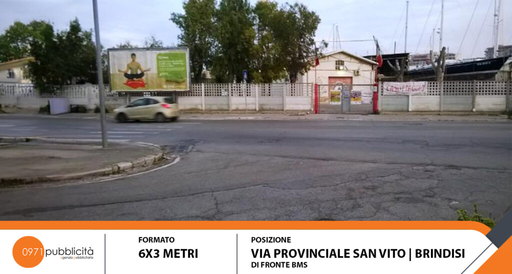 BRINDISI | VIA PROVINCIALE SAN VITO (DI FRONTE BMS) | POSTER 6X3