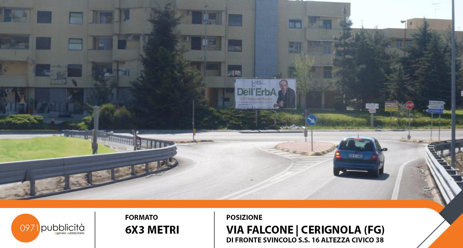 CERIGNOLA | VIA FALCONE (DI FRONTE SVINCOLO S.S. 16 CIVICO 38) | POSTER 6X3