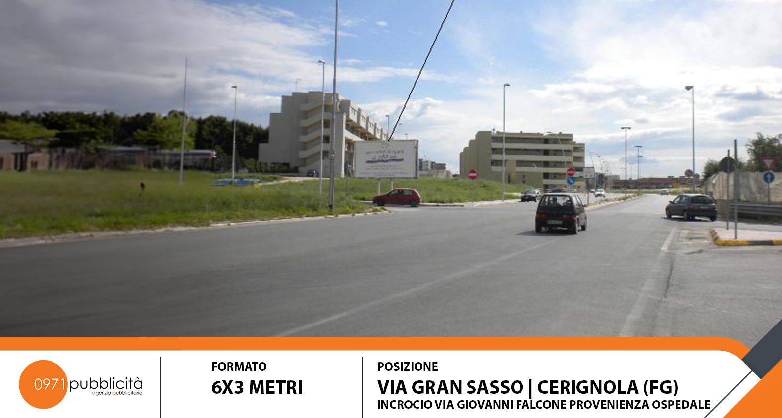 CERIGNOLA | VIA GRAN SASSO (INCROCIO VIA GIOVANNI FALCONE PROVENIENZA OSPEDALE) | POSTER 6X3