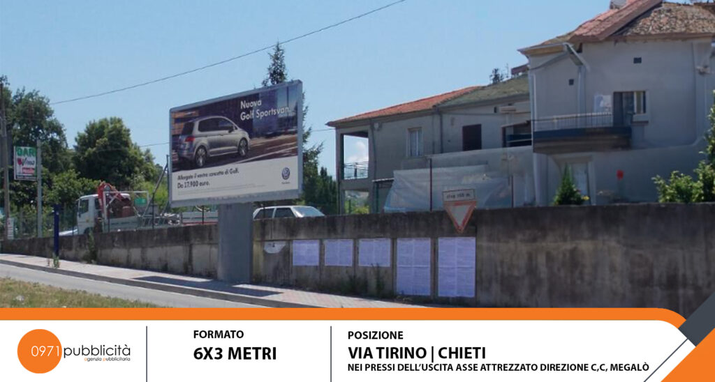 CHIETI | VIA TIRINO (DIR. C.C. MEGALO' PRESSO USCITA ASSE ATTREZZATO) | POSTER 6X3