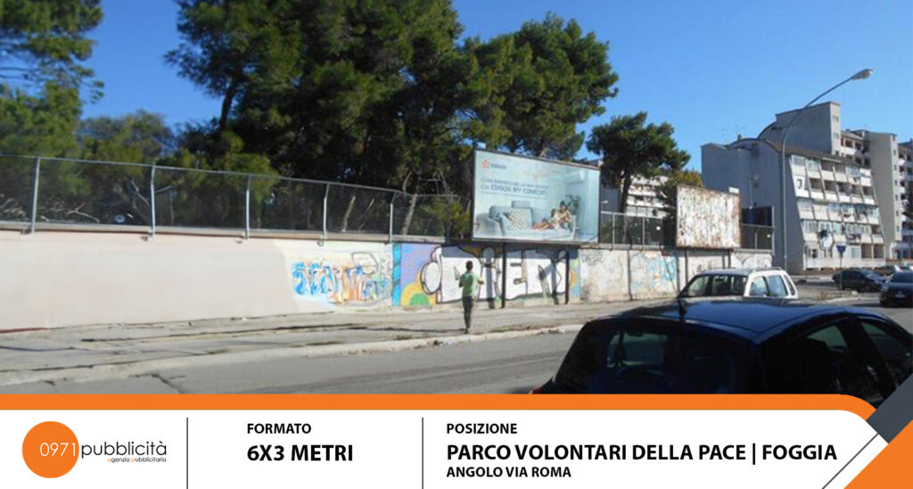 FOGGIA | PARCO VOLONTARI DELLA PACE (ANGOLO VIA ROMA) | POSTER 6X3