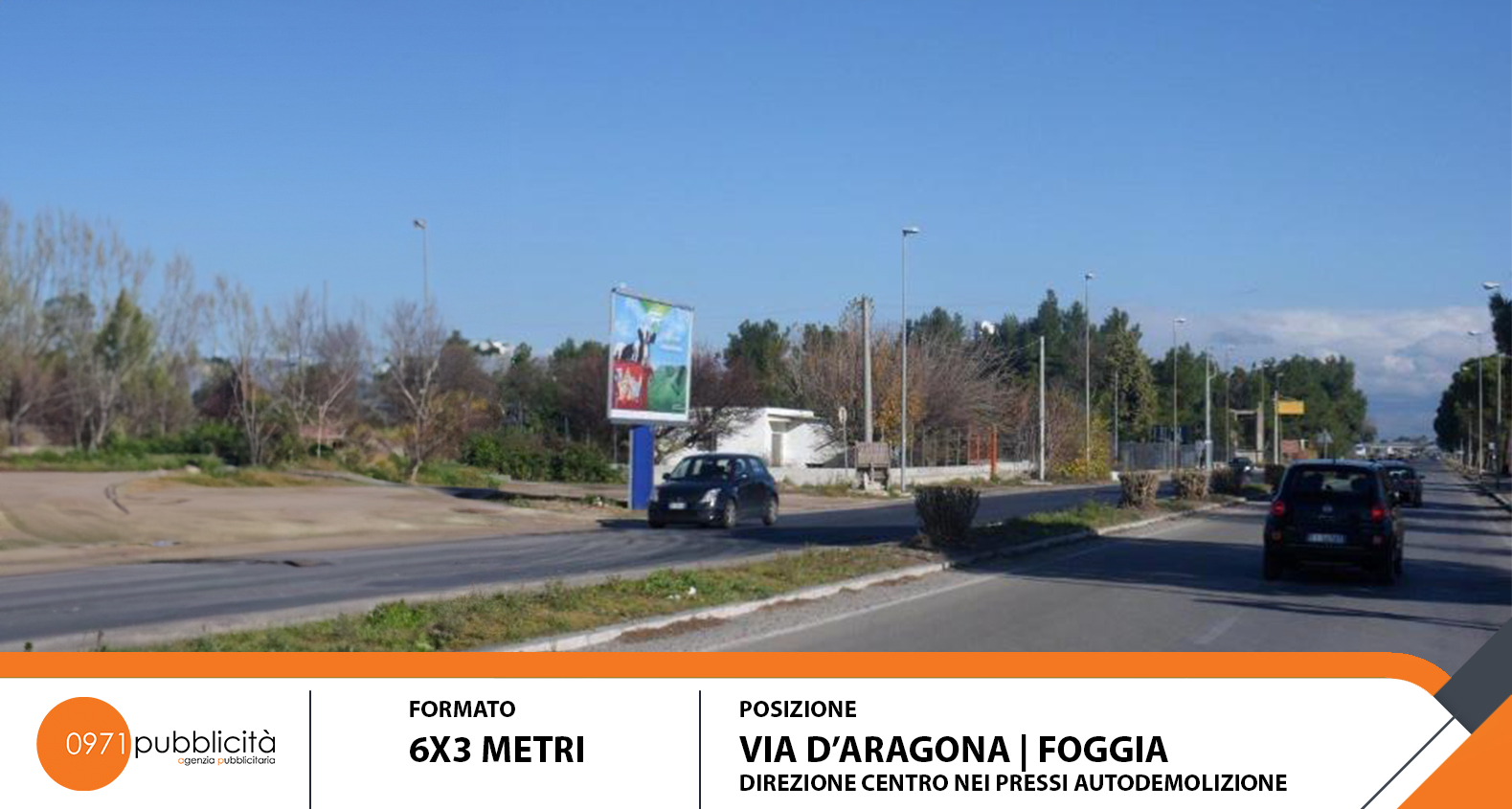 FOGGIA | VIA D'ARAGONA (DIR. CENTRO PRESSO AUTODEMOLIZIONE) | POSTER 6X3