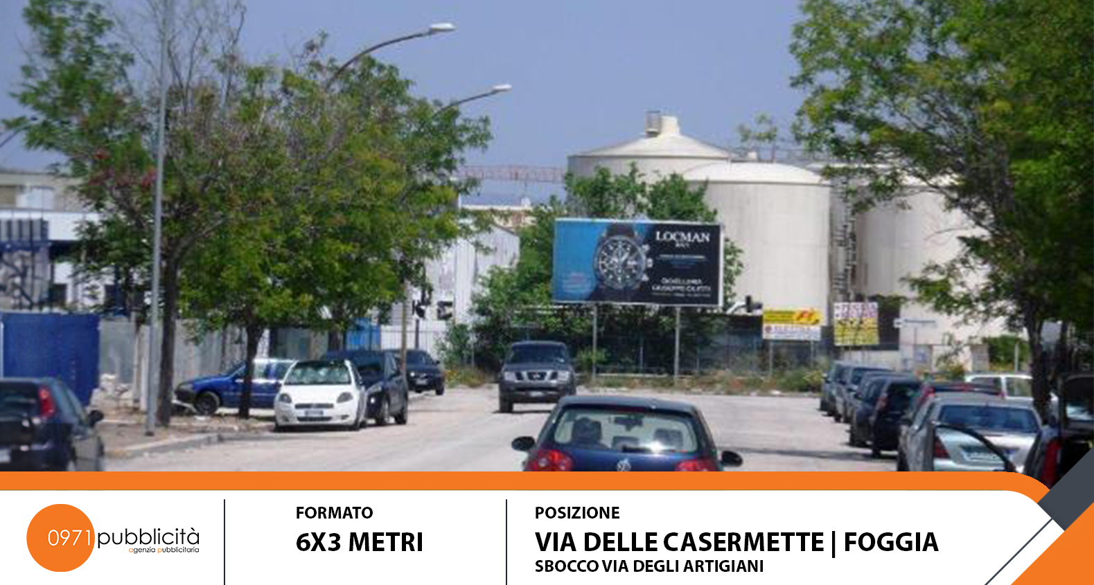 FOGGIA | VIA DELLE CASERMETTE (SBOCCO VIA DEGLI ARTIGIANI) | POSTER 6X3