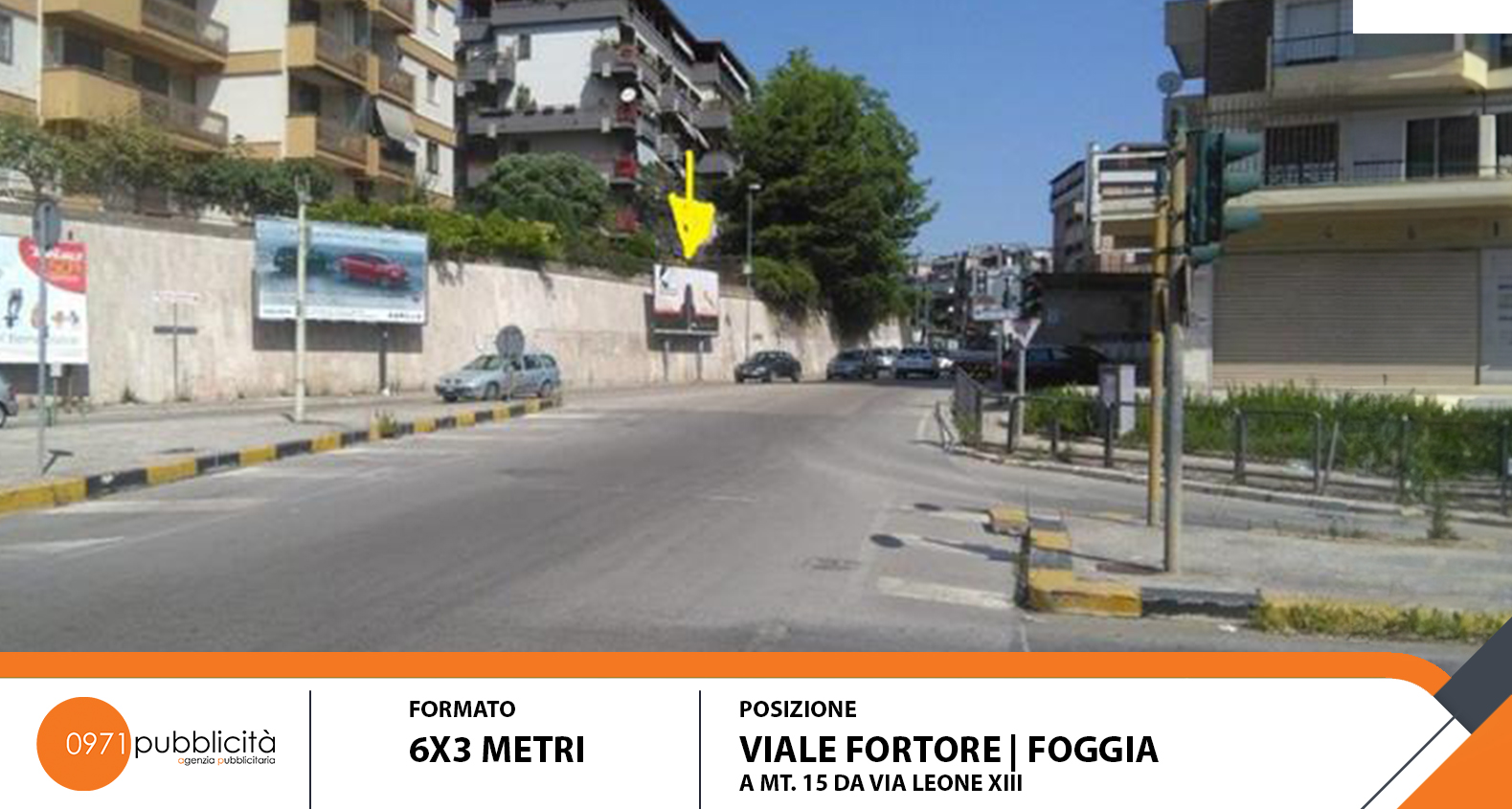 FOGGIA | VIALE FORTORE ( A 15 MT. DA VIA LEONE XIII) | POSTER 6X3