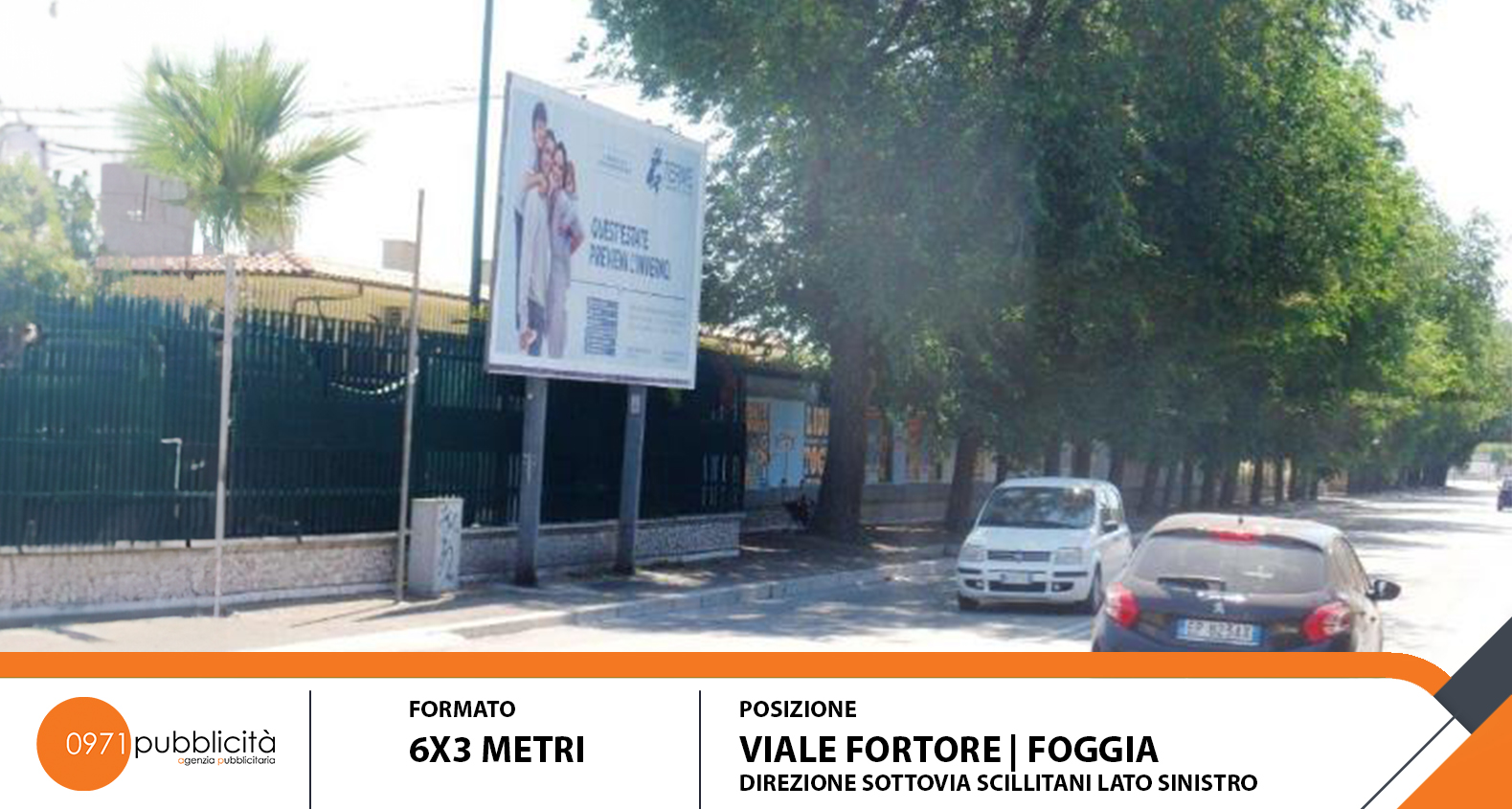 FOGGIA | VIALE FORTORE (DIR. SOTTOVIA SCILLITANI LATO SINISTRO) | POSTER 6X3