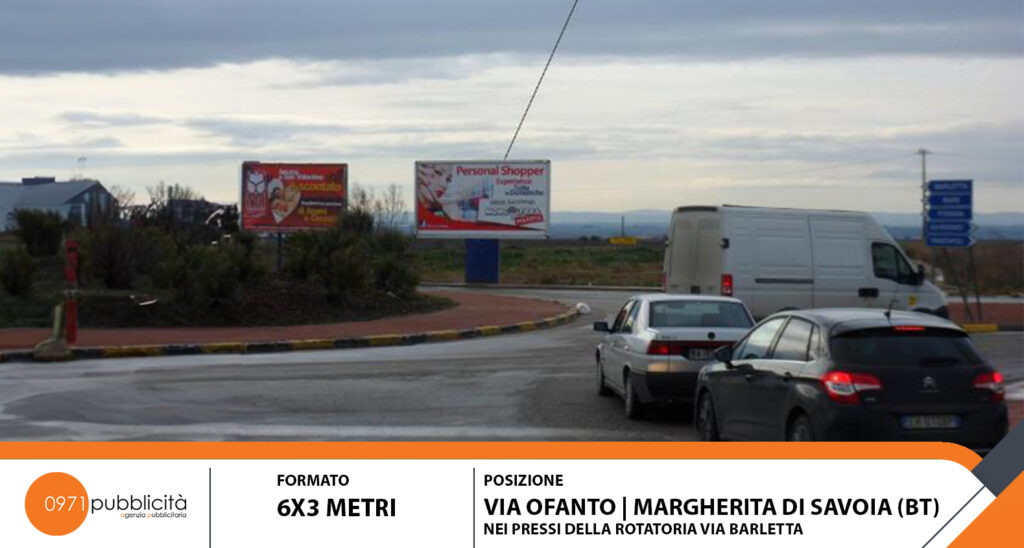 MARGHERITA DI SAVOIA | VIA OFANTO (PRESSO ROTONDA VIA BARLETTA) | POSTER 6X3