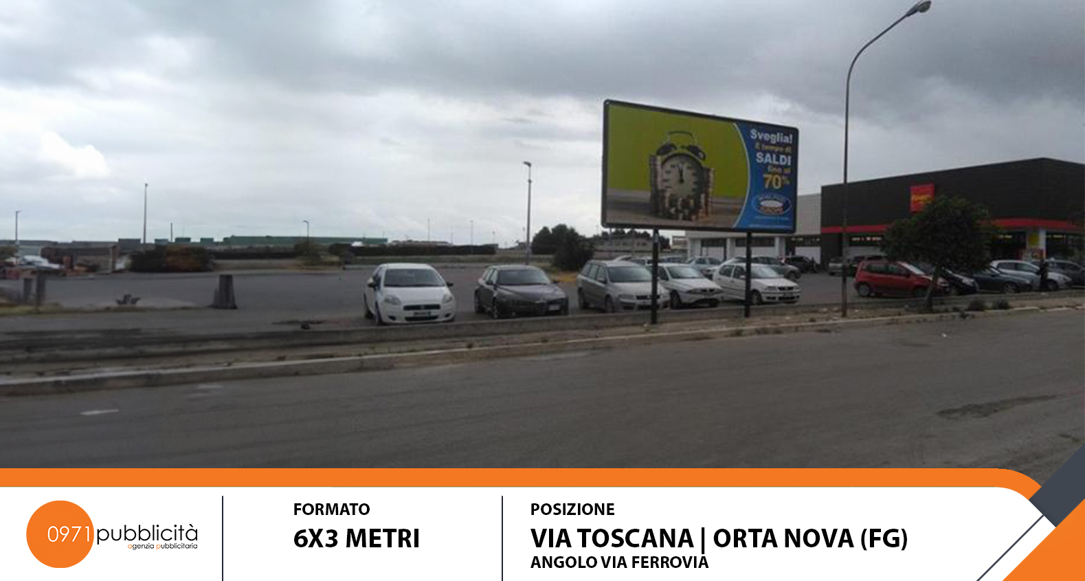 ORTA NUOVA | VIA TOSCANA (ANGOLO VIA FERROVIA) | POSTER 6X3