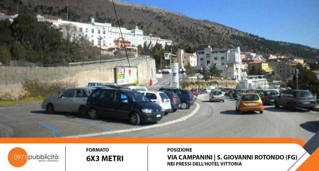 S. GIOVANNI ROTONDO | VIA CAMPANINI (PRESSO HOTEL VITTORIA) | POSTER 6X3