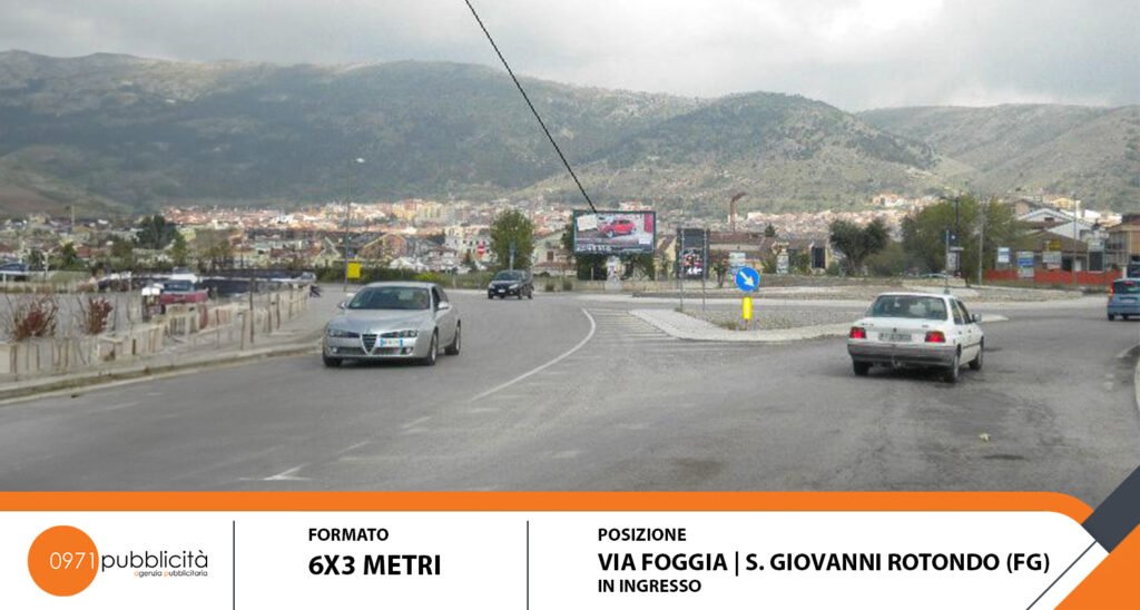 S. GIOVANNI ROTONDO | VIA FOGGIA (IN INGRESSO) | POSTER 6X3
