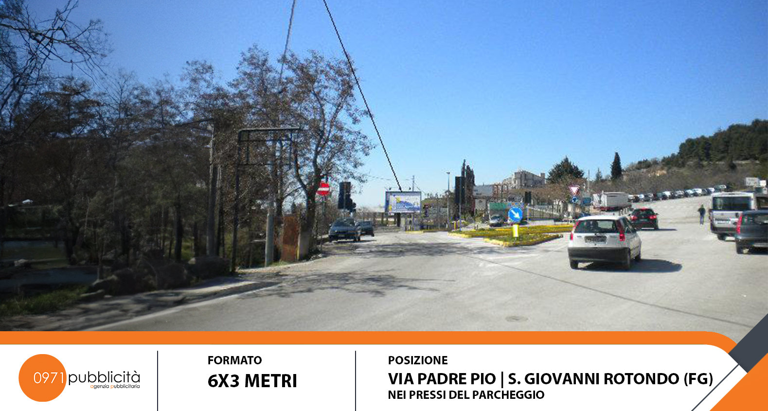 S. GIOVANNI ROTONDO | VIA PADRE PIO (PRESSO PARCHEGGIO) | POSTER 6X3