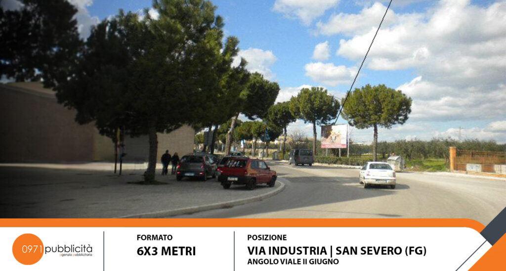 S. SEVERO | VIA INDUSTRIA (ANGOLO VIALE II GIUGNO) | POSTER 6X3