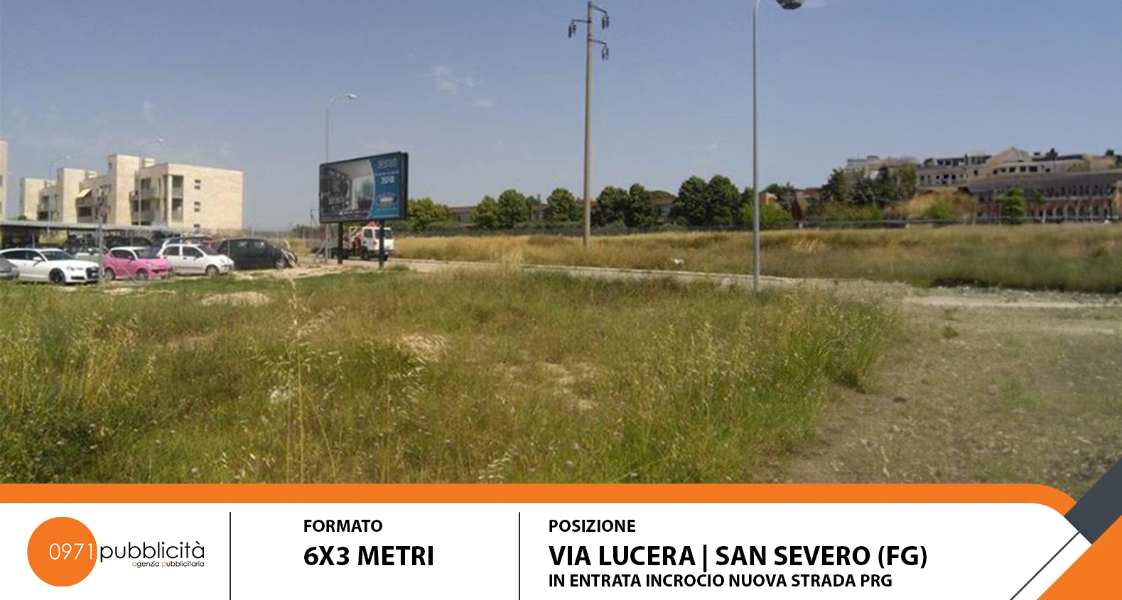 S. SEVERO | VIA LUCERA (IN ENTRATA INCROCIO NUOVA STRADA P&G) | POSTER 6X3