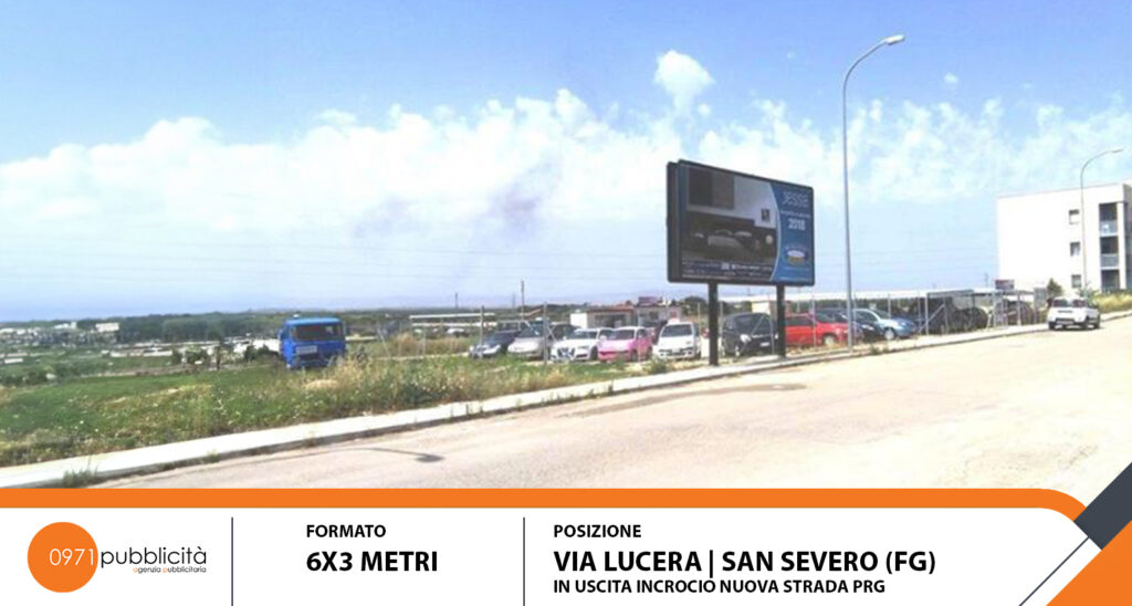 S. SEVERO | VIA LUCERA (IN USCITA INCROCIO NUOVA STRADA P&G) | POSTER 6X3