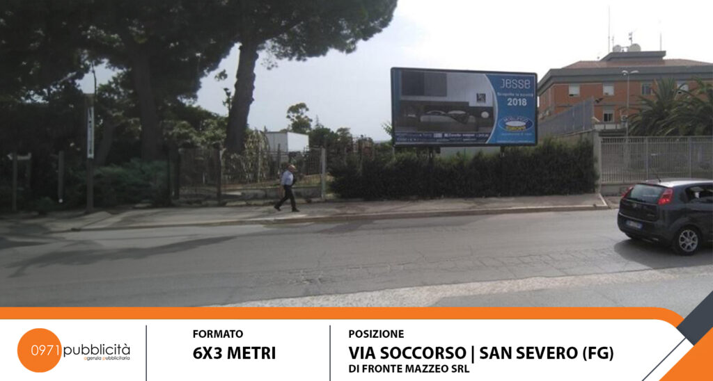 S. SEVERO | VIA SOCCORSO (DI FRONTE MAZZEO SRL) | POSTER 6X3